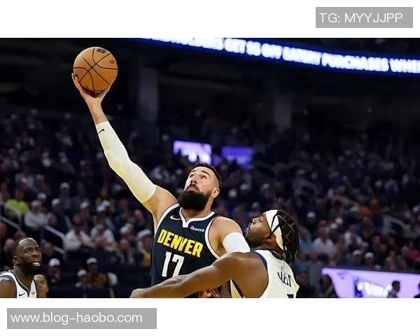 掘金今日对阵活塞穆雷沃特森瓦兰丘纳斯均可参赛状态良好 掘金今日对阵活塞穆雷沃特森瓦兰丘纳斯均可参赛状态良好